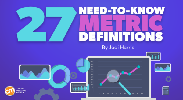 27 Need-to-Know Definitions for Effective Content Marketing Measurement