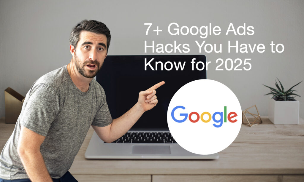7 Advanced Tips for Companies Spending $50k+ on Google Ads in 2025